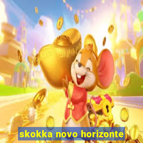 skokka novo horizonte